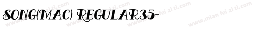 Song(Mac) Regular35字体转换
